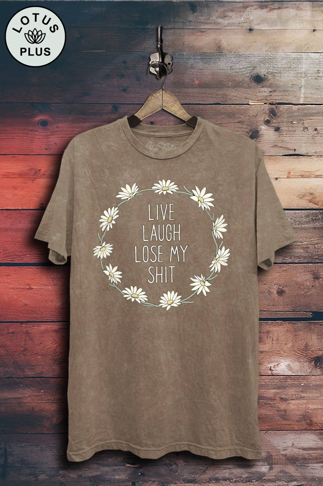 3XL - Live Laugh Lose My Shit Graphic Top: Mocha Mineral Wash / 3XL